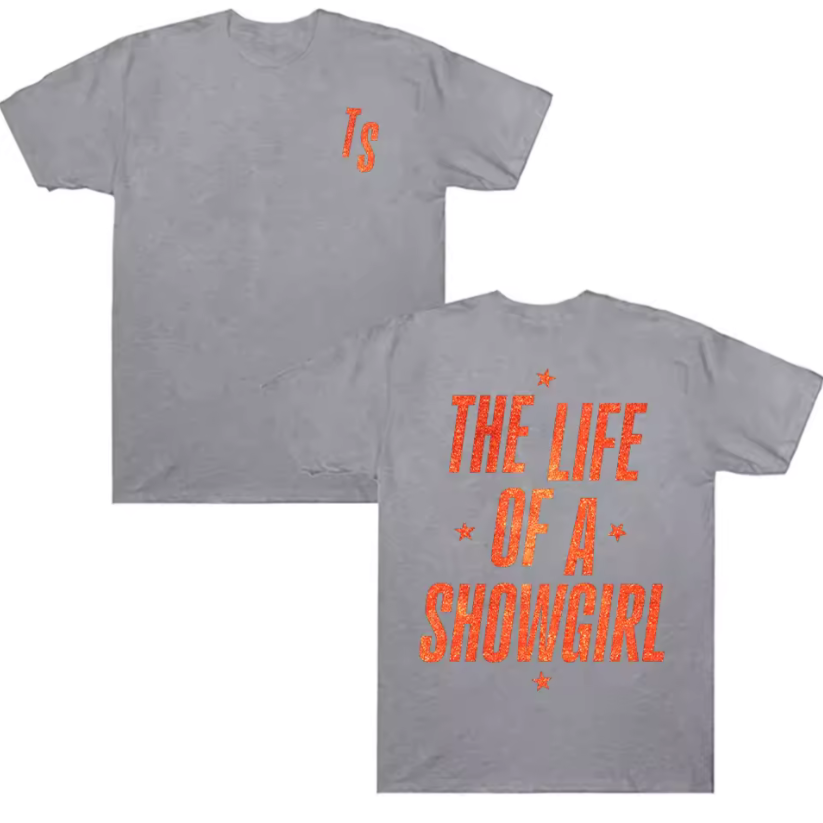 TS "The Life of A Showgirl: T-Shirt
