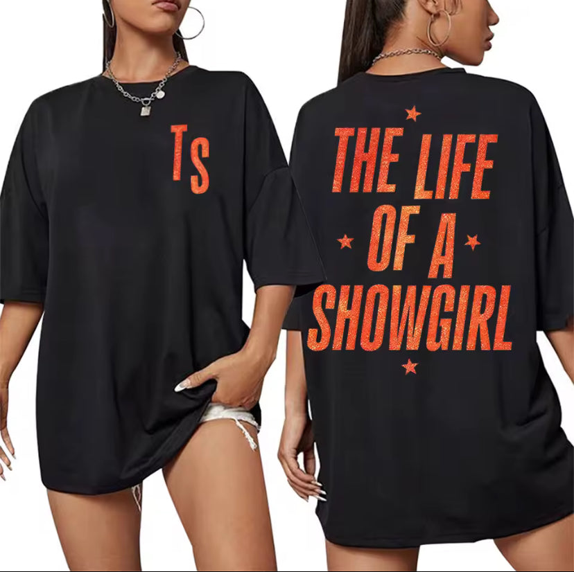 TS "The Life of A Showgirl: T-Shirt